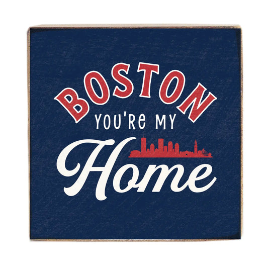 Rustic Square Block - Boston You're My Home