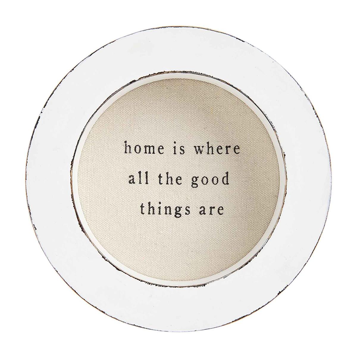 Circle Plaque 8.5 - Home Is Where