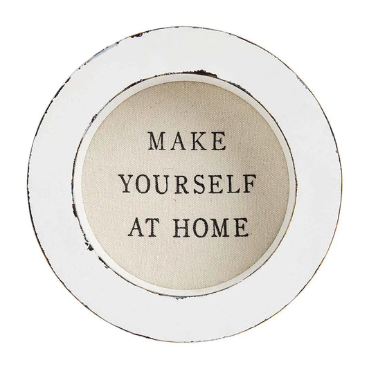 Circle Plaque 8.5 - Make Yourself At Home