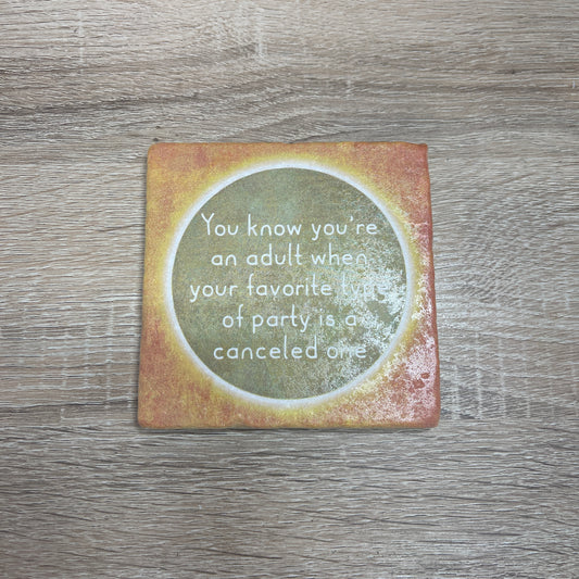 Natural Stone Coaster - You Know You're an Adult