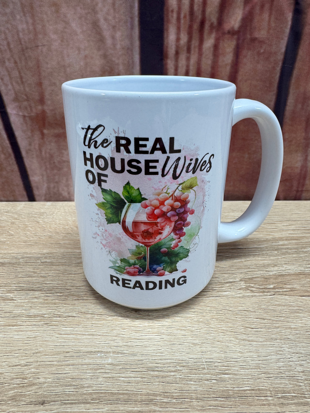 Coffee Mug 15oz - Wine The Real Housewives of North Reading
