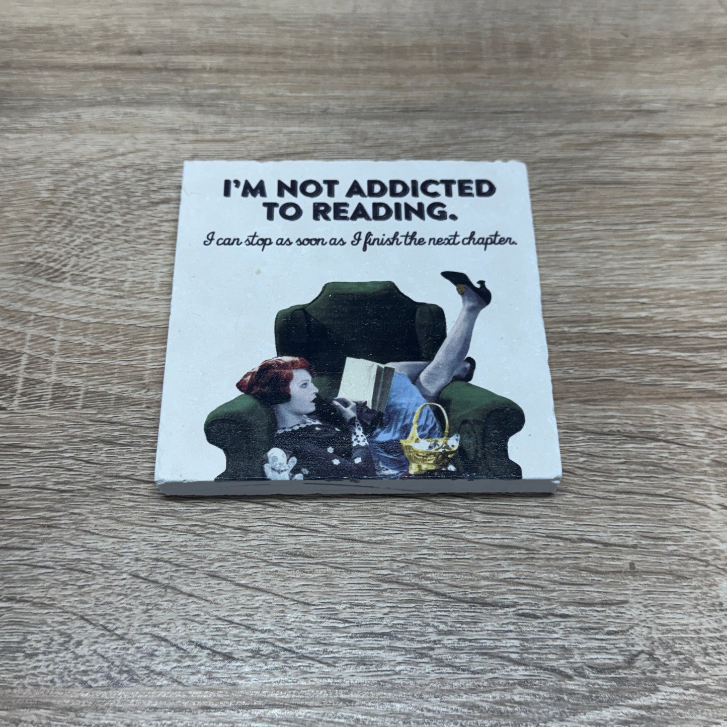Natural Stone Coaster - I'm Not Addicted to Reading