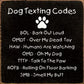 Wall Decor 7x7 - Dog Texting Codes (Black)