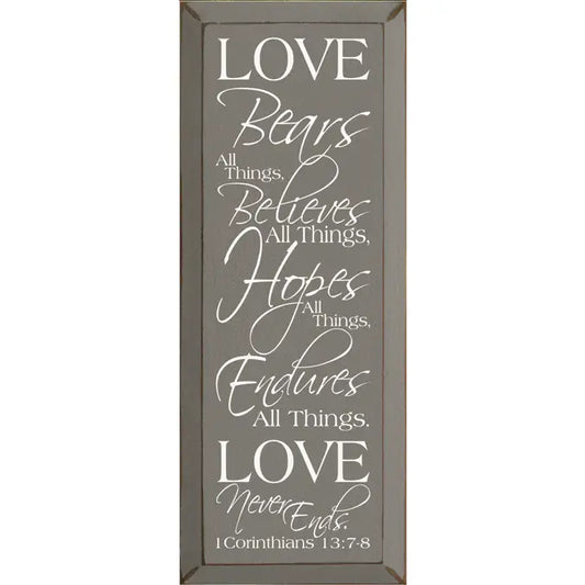 Wall Decor 7x18 - (Grey) Love Bears All Things