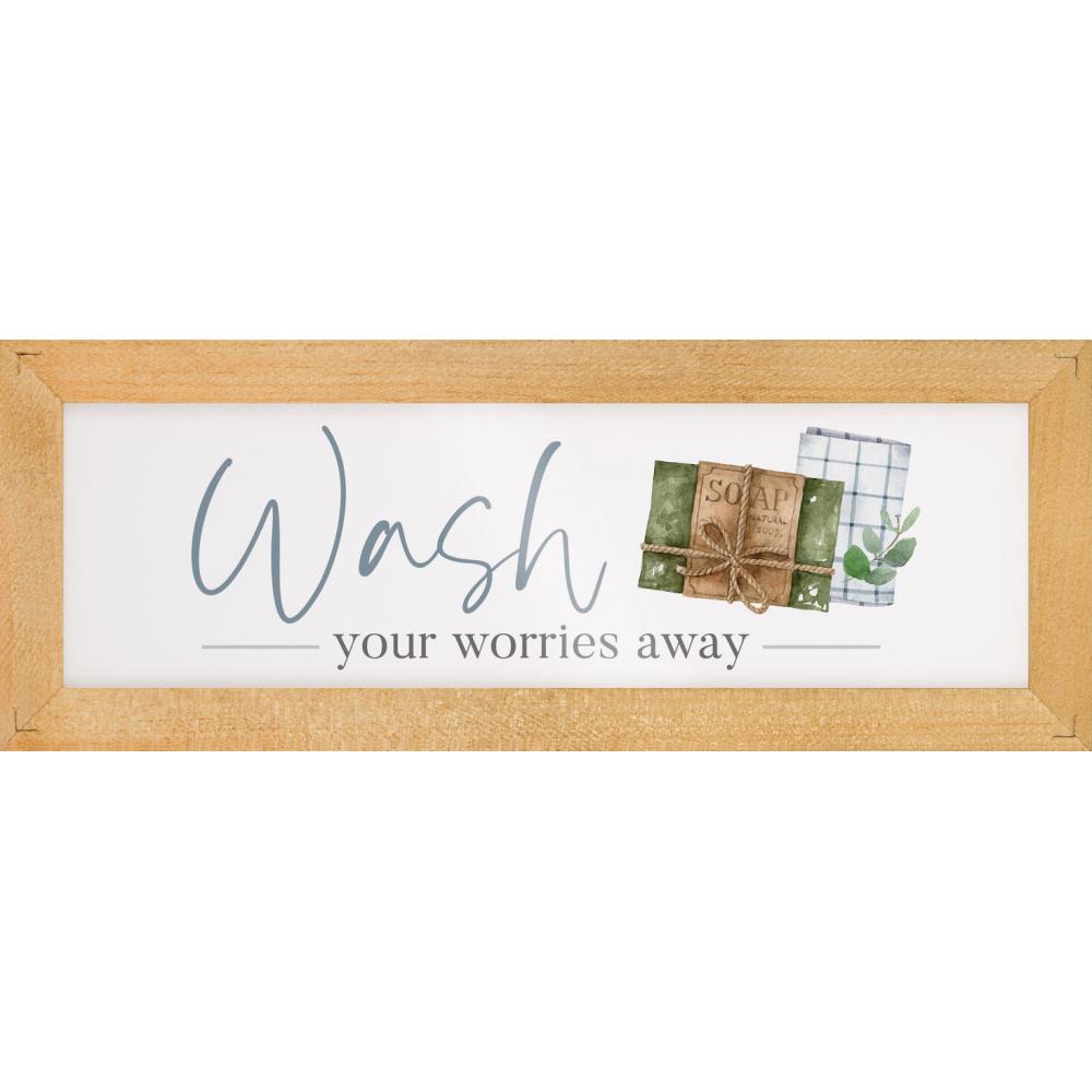 Glossy Sign - Wash Your Worries Away