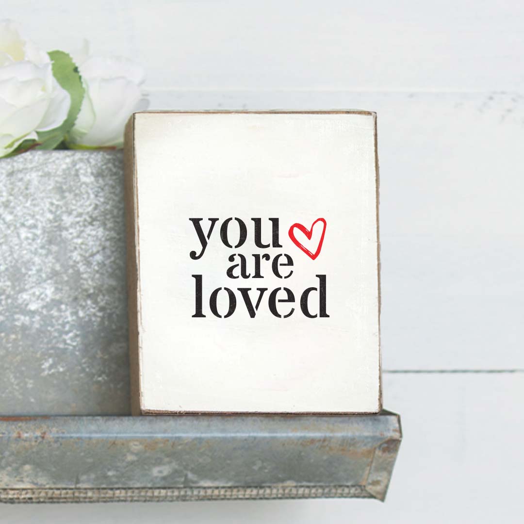 Decorative Wooden Block - You Are Loved