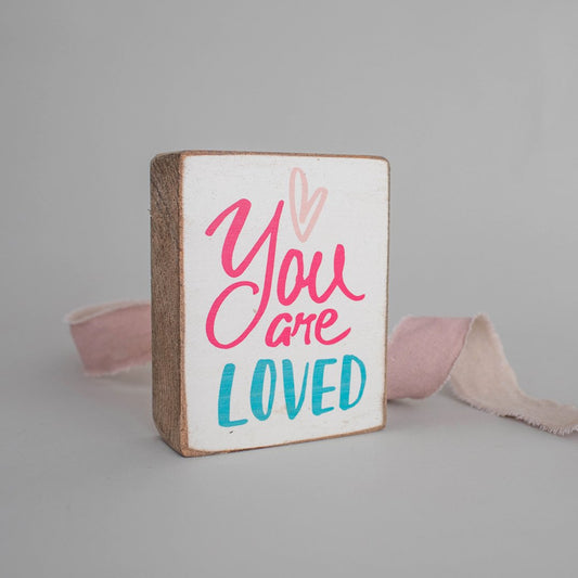Decorative Wooden Block - Pink You Are Loved