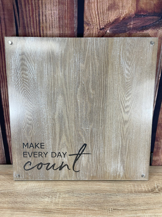 Acrylic Message Board - Make Everyday Count