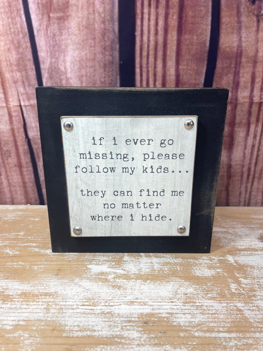 Black Sentiment Desk/Wall Block - Go Missing