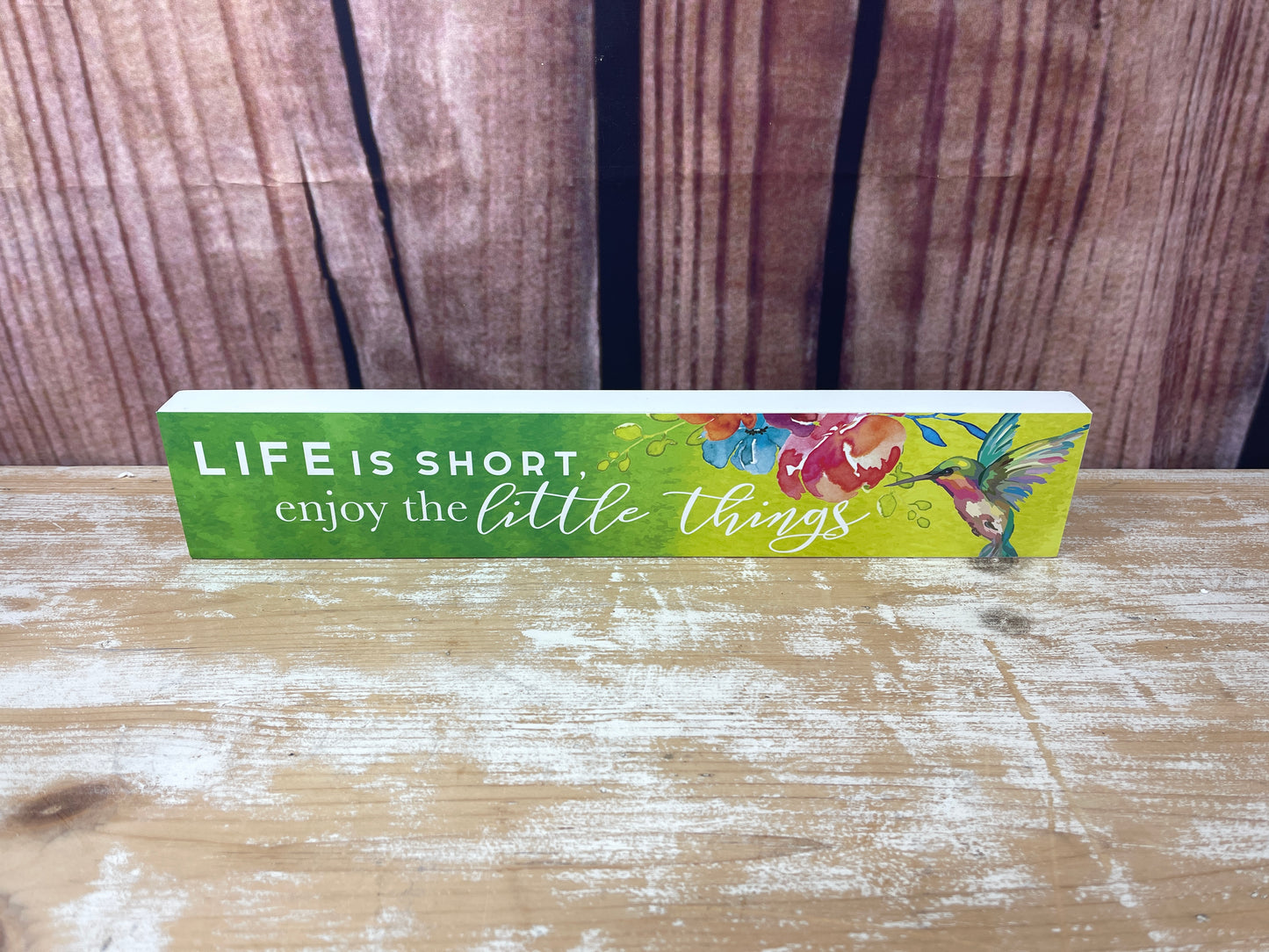 Long Wall/Desk Sign - Life is Short