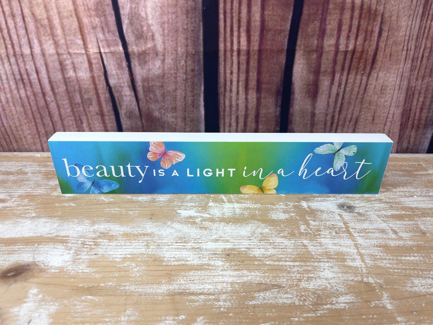 Long Wall/Desk Sign - Beauty is a Light