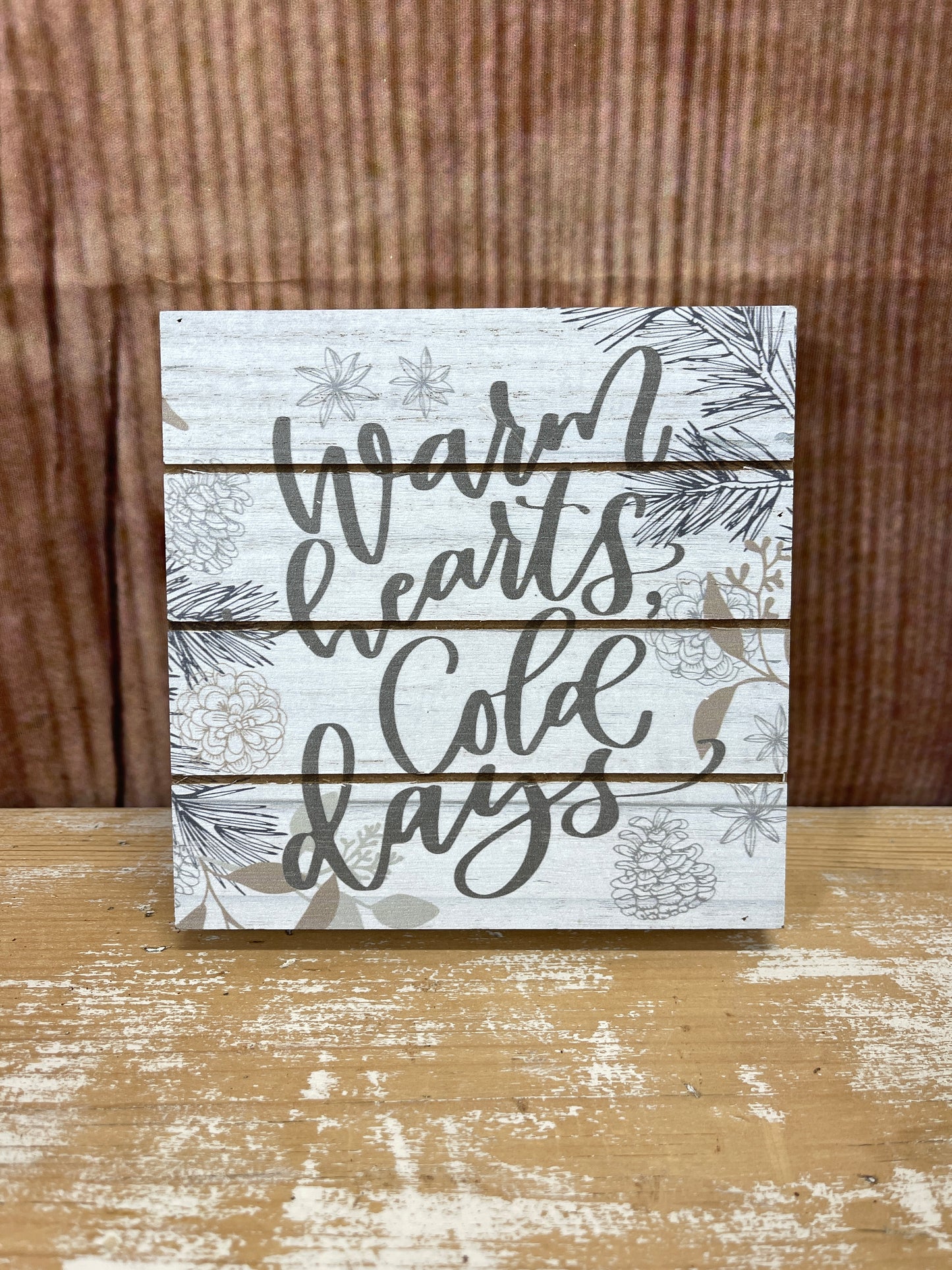 Desk Block Sentiment - Warm Hearts Cold Days