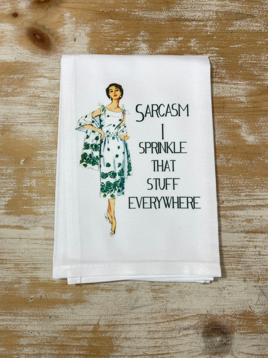 Dish Towel - Sarcasm I Sprinkle That Stuff